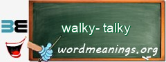 WordMeaning blackboard for walky-talky